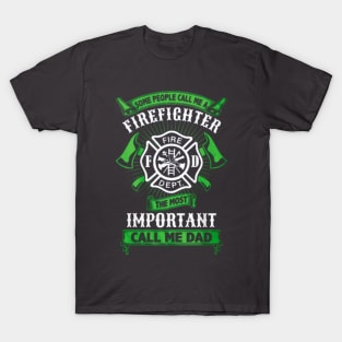 Some Call Me Firefighter T-Shirt